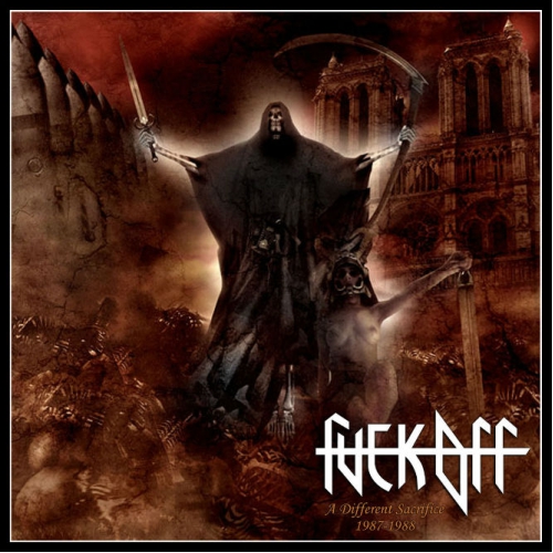 FUCK OFF - A Different Sacrifice 1987-1988 - CD